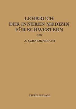 Lehrbuch der inneren Medizin für Schwestern von Schneiderbaur,  Alfred