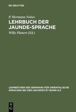 Lehrbuch der Jaunde-Sprache von Nekes,  P. Hermann, Planert,  Willy