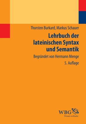 Lehrbuch der lateinischen Syntax und Semantik von Burkard,  Thorsten, Maier,  Friedrich, Schauer,  Markus