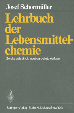 Lehrbuch der Lebensmittelchemie von Schormüller,  J.