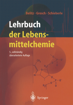 Lehrbuch der Lebensmittelchemie von Belitz,  H.-D., Grosch,  Werner, Schieberle,  Peter