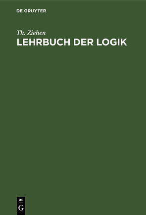 Lehrbuch der Logik von Ziehen,  Th.
