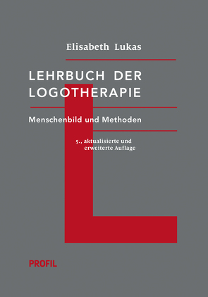 Lehrbuch der Logotherapie von Lukas,  Elisabeth