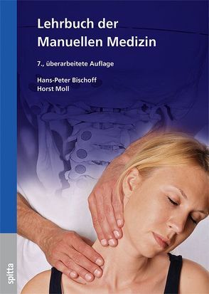Lehrbuch der Manuellen Medizin von Bischoff,  Hans-Peter, Moll,  Horst