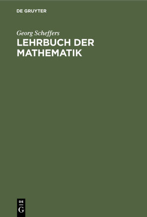 Lehrbuch der Mathematik von Scheffers,  Georg