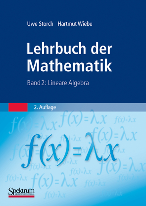 Lehrbuch der Mathematik, Band 2 von Storch,  Uwe, Wiebe,  Hartmut