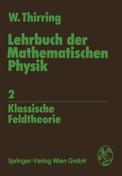 Lehrbuch der Mathematischen Physik von Thirring,  Walter