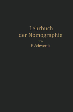 Lehrbuch der Nomographie von Schwerdt,  H.