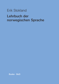 Lehrbuch der norwegischen Sprache von Stokland,  Erik