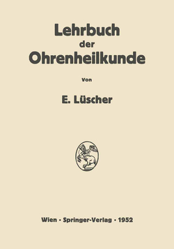 Lehrbuch der Ohrenheilkunde von Lüscher,  Erhard