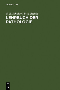 Lehrbuch der Pathologie und Antwortkatalog zum GK2 von Bethke,  B. A., Schubert,  G.E.
