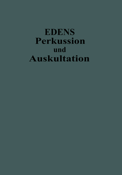 Lehrbuch der Perkussion und Auskultation von Edens,  Ernst