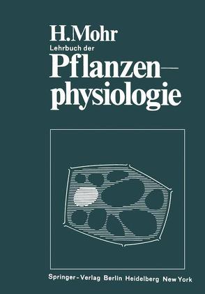 Lehrbuch der Pflanzenphysiologie von Mohr,  Hans