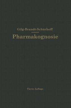 Lehrbuch der Pharmakognosie von Gilg,  Ernst, Schürhoff,  P. N.
