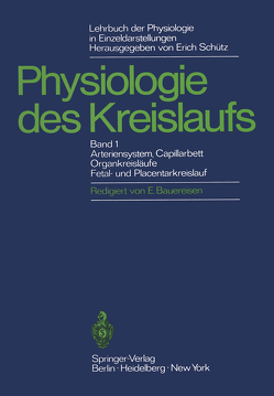 Lehrbuch der Physiologie in Einzeldarstellungen von Bartels,  H., Bauer,  R.D., Bauereisen,  E., Golenhofen,  K., Hauck,  G., Hirsch,  H., Lochner,  W., Lutz,  J., Moll,  W., Pasch,  T., Schütz,  Erich, Thurau,  K., Trendelenburg,  Wilhelm, Wetterer,  E., Wolff,  J