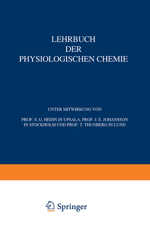 Lehrbuch der Physiologischen Chemie von Hammarsten,  Olof, Hedin,  S.G., Johansson,  J.E., Thunberg,  T.
