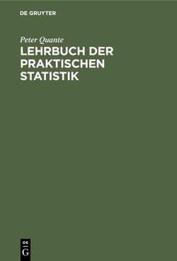 Lehrbuch der praktischen Statistik von Quante,  Peter