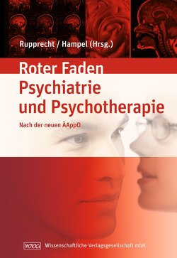Lehrbuch der Psychiatrie und Psychotherapie von Hampel,  Harald, Rupprecht,  Rainer