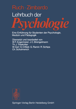 Lehrbuch der Psychologie von Angermeier,  W.F., Brengelmann,  J.C., Brengelmeier,  J.C., Gerl,  W., Ortlieb,  S., Ramin,  G., Ruch,  F.L., Schips,  R., Schulmerich,  C., Thiekötter,  T J, Zimbardo,  P.G.