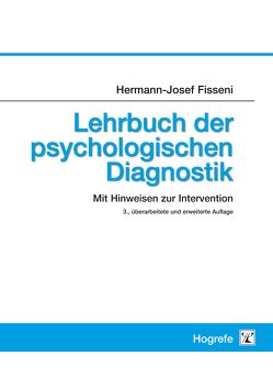 Lehrbuch der psychologischen Diagnostik von Fisseni,  Hermann J