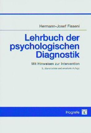 Lehrbuch der psychologischen Diagnostik von Fisseni,  Hermann-Josef