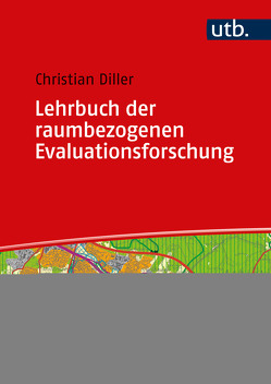 Lehrbuch der raumbezogenen Evaluationsforschung von Diller,  Christian