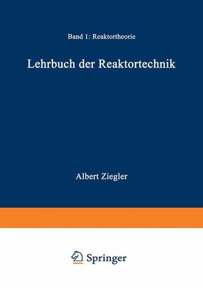 Lehrbuch der Reaktortechnik von Heithoff,  Johannes, Ziegler,  A.