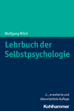 Lehrbuch der Selbstpsychologie von Hartmann,  Hans Peter, Milch,  Wolfgang, Seiler,  Klaus