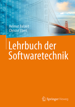 Lehrbuch der Softwaretechnik von Balzert,  Helmut, Ebert,  Christof