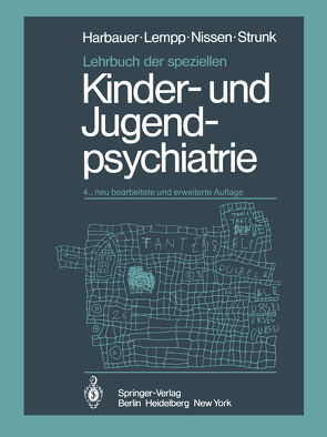 Lehrbuch der speziellen Kinder- und Jugendpsychiatrie von Harbauer,  H., Lempp,  R., Nissen,  G., Strunk,  P.