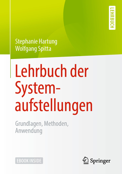 Lehrbuch der Systemaufstellungen von Hartung,  Stephanie, Spitta,  Wolfgang