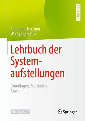 Lehrbuch der Systemaufstellungen von Hartung,  Stephanie, Spitta,  Wolfgang