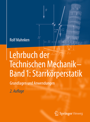 Lehrbuch der Technischen Mechanik – Band 1: Starrkörperstatik von Mahnken,  Rolf