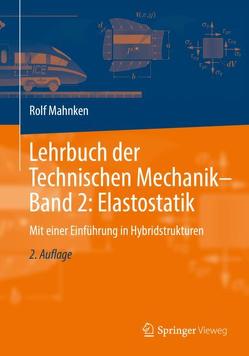 Lehrbuch der Technischen Mechanik – Band 2: Elastostatik von Mahnken,  Rolf