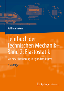 Lehrbuch der Technischen Mechanik – Band 2: Elastostatik von Mahnken,  Rolf