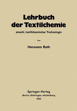 Lehrbuch der Textilchemie von Rath,  Hermann