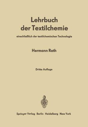 Lehrbuch der Textilchemie von Rath,  Hermann