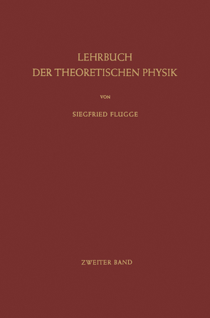 Lehrbuch der Theoretischen Physik von Flügge,  Siegfried