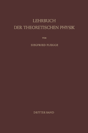 Lehrbuch der Theoretischen Physik von Flügge,  Siegfried