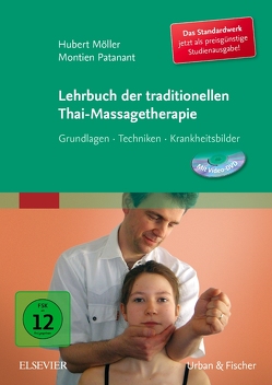 Lehrbuch der traditionellen Thai-Massagetherapie von Möller,  Hubert, Patanant,  Montien