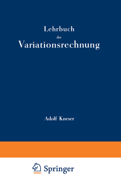 Lehrbuch der Variationsrechnung von Kneser,  Adolf