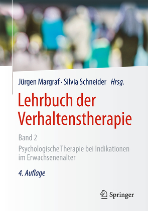 Lehrbuch der Verhaltenstherapie, Band 2 von Margraf,  Jürgen, Schneider,  Silvia