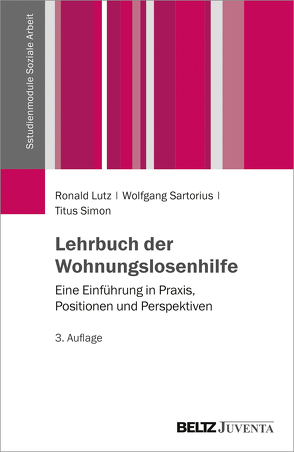 Lehrbuch der Wohnungslosenhilfe von Lutz,  Ronald, Sartorius,  Wolfgang, Simon,  Titus