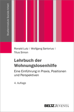 Lehrbuch der Wohnungslosenhilfe von Lutz,  Ronald, Sartorius,  Wolfgang, Simon,  Titus