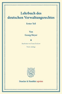 Lehrbuch des deutschen Verwaltungsrechts. von Dochow,  Franz, Meyer,  Georg