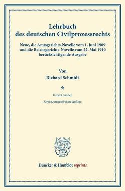 Lehrbuch des deutschen Zivilprozessrechts. von Schmidt,  Richard