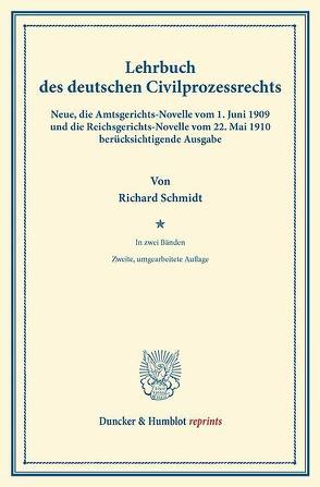 Lehrbuch des deutschen Zivilprozessrechts. von Schmidt,  Richard