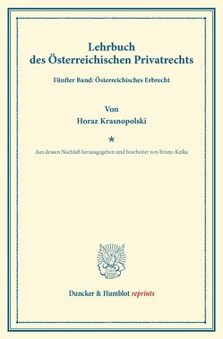 Lehrbuch des Österreichischen Privatrechts. von Kafka,  Bruno, Krasnopolski,  Horaz