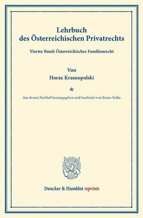 Lehrbuch des Österreichischen Privatrechts. von Kafka,  Bruno, Krasnopolski,  Horaz