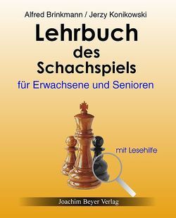 Lehrbuch des Schachspiels für Erwachsene und Senioren von Brinckmann,  Alfred, Konikowski,  Jerzy